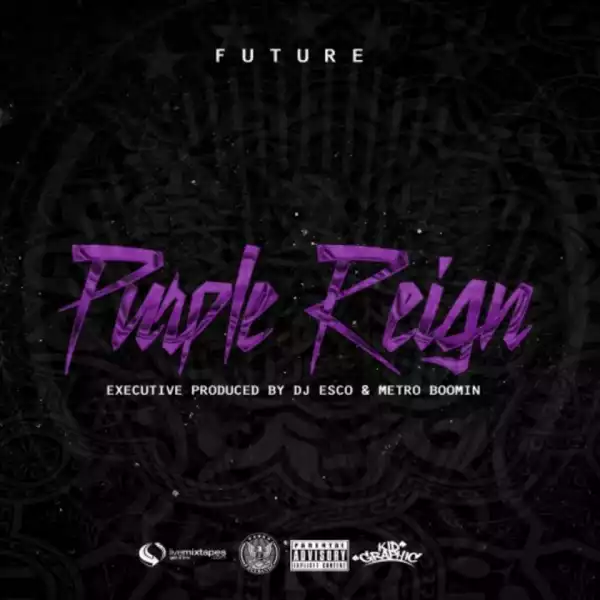 Purple Reign BY Future